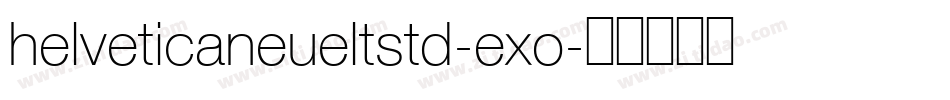 helveticaneueltstd-exo字体转换