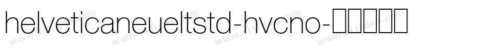 helveticaneueltstd-hvcno字体转换