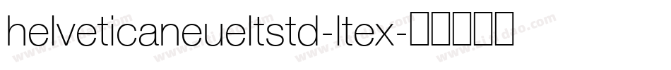 helveticaneueltstd-ltex字体转换