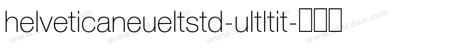 helveticaneueltstd-ultltit字体转换