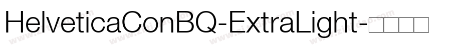 HelveticaConBQ-ExtraLight字体转换