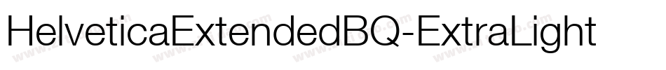 HelveticaExtendedBQ-ExtraLight字体转换