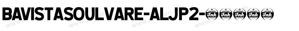 BavistaSoulvare-ALJP2字体转换