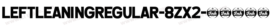 LeftleaningRegular-8zX2字体转换