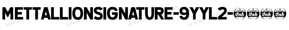 MettallionSignature-9YYL2字体转换