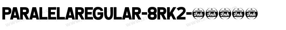 ParalelaRegular-8rK2字体转换
