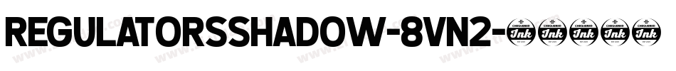 RegulatorsShadow-8vn2字体转换