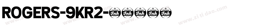 Rogers-9KR2字体转换