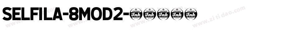 Selfila-8MOD2字体转换