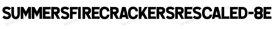 SummersFirecrackersRescaled-8ea2字体转换