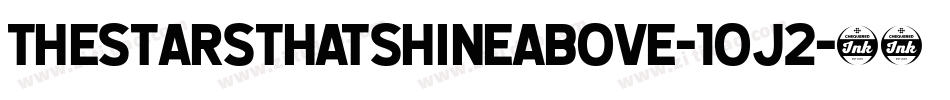Thestarsthatshineabove-1oj2字体转换