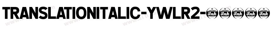 TranslationItalic-ywLR2字体转换