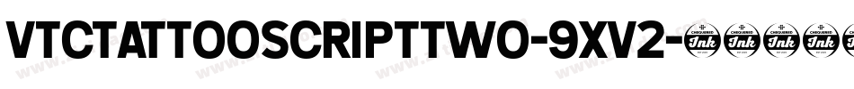 Vtctattooscripttwo-9xv2字体转换