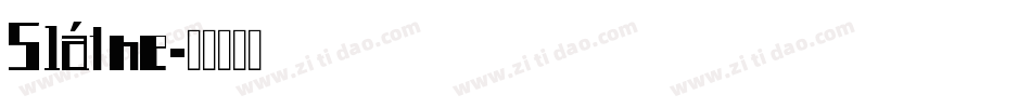 Sláine字体转换