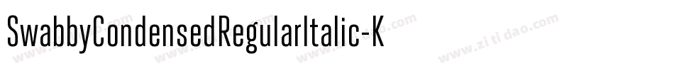 SwabbyCondensedRegularItalic-KWAW字体转换 SwabbyCondensedRegularItalic-KWAW字体转换
