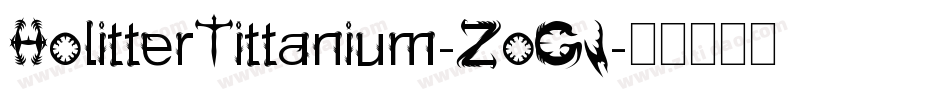 HolitterTittanium-ZoGJ字体转换