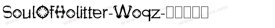 SoulOfHolitter-Woqz字体转换