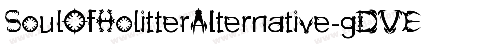 SoulOfHolitterAlternative-gDVE字体转换