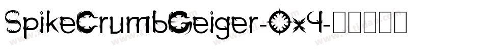 SpikeCrumbGeiger-Ox4字体转换