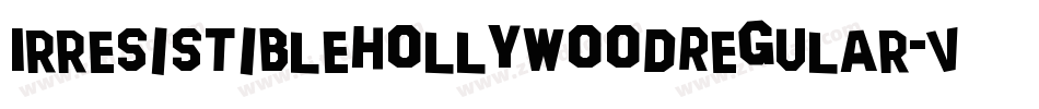 IrresistibleHollywoodRegular-Ve3B字体转换