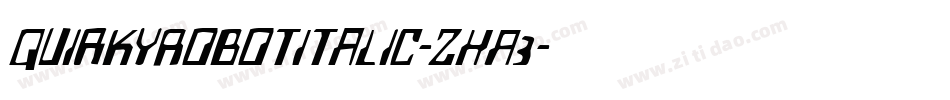 QuirkyRobotItalic-ZxA3字体转换