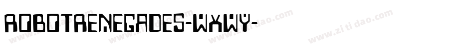 RobotRenegades-WXwY字体转换