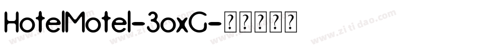 HotelMotel-3oxG字体转换