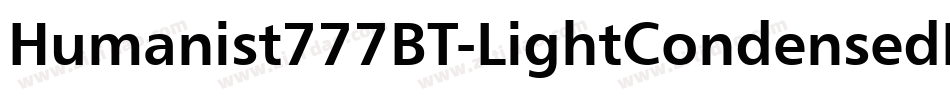 Humanist777BT-LightCondensedB字体转换