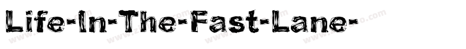 Life-In-The-Fast-Lane字体转换