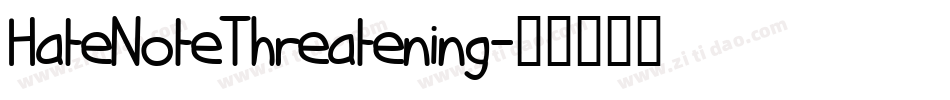 HateNoteThreatening字体转换