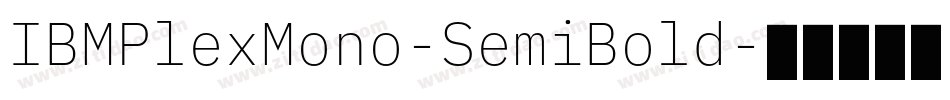 IBMPlexMono-SemiBold字体转换
