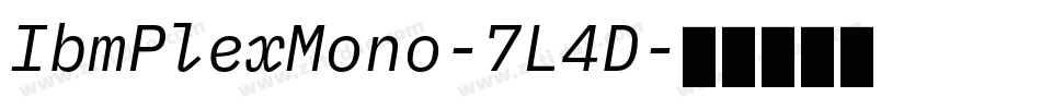 IbmPlexMono-7L4D字体转换