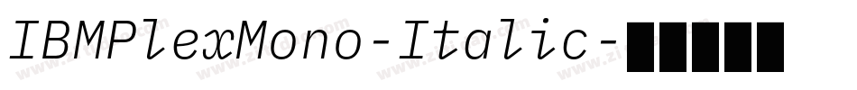 IBMPlexMono-Italic字体转换