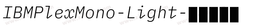 IBMPlexMono-Light字体转换