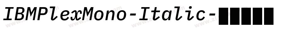 IBMPlexMono-Italic字体转换