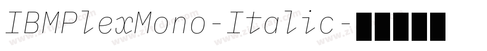 IBMPlexMono-Italic字体转换