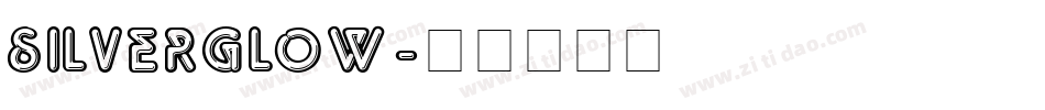 Silverglow字体转换