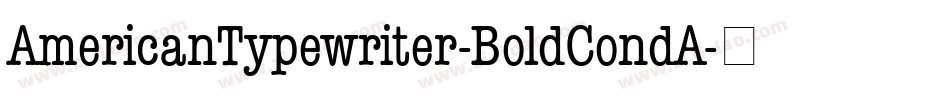 AmericanTypewriter-BoldCondA字体转换