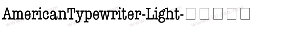 AmericanTypewriter-Light字体转换