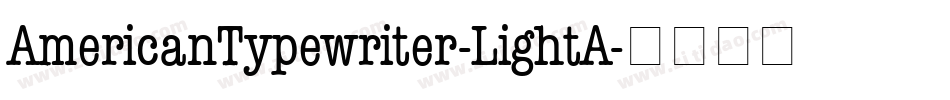 AmericanTypewriter-LightA字体转换