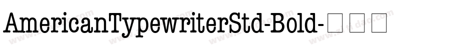 AmericanTypewriterStd-Bold字体转换