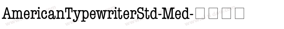 AmericanTypewriterStd-Med字体转换