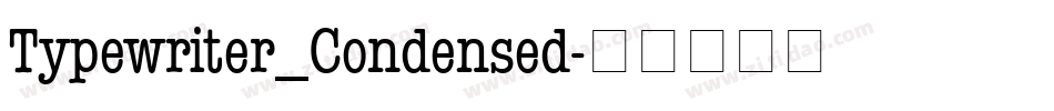 Typewriter_Condensed字体转换
