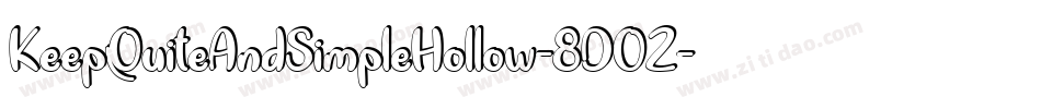KeepQuiteAndSimpleHollow-8DO2字体转换
