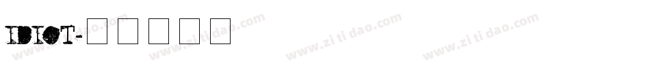 IDIOT字体转换
