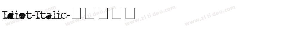 Idiot-Italic字体转换