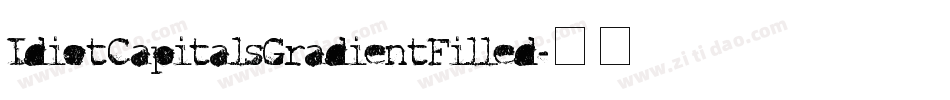 IdiotCapitalsGradientFilled字体转换