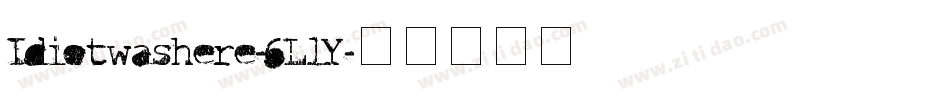 Idiotwashere-6LlY字体转换