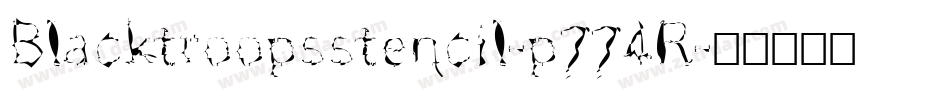 Blacktroopsstencil-p774R字体转换