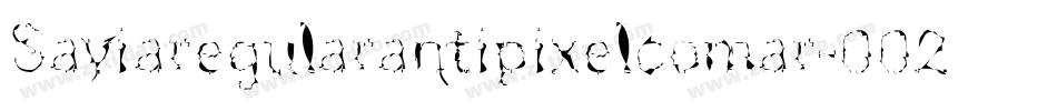 Saviaregularantipixelcomar-002R字体转换